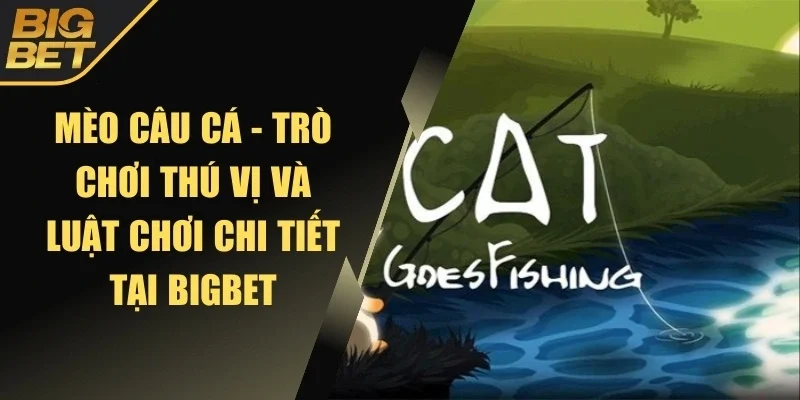 Mèo câu cá
